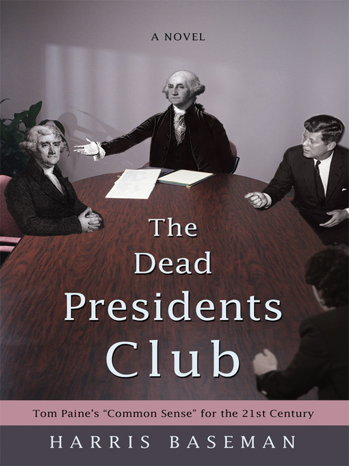 Title details for The Dead Presidents Club by Harris Baseman - Available
